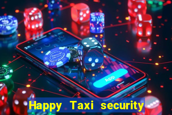 Happy Taxi security password road 96 happy